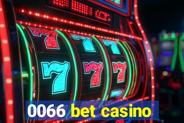 0066 bet casino